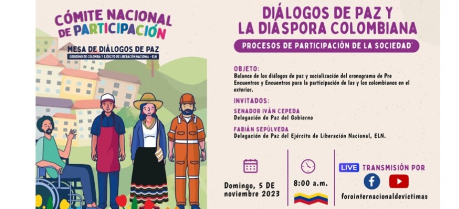 Participa del conversatorio “Diálogos de paz y la diáspora colombiana procesos de participación de la sociedad” que se realiza este 5 de noviembre 